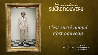 Salatiel  Sucré Nouveau 07 Track Family Man Album [upl. by Nimajeb]