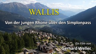 WALLIS  Von der jungen Rhone über den Simplonpass [upl. by Adiuqram607]