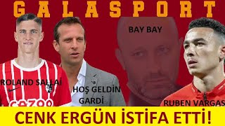 Galatasarayın Transferde Son Saatleri  Cenk Ergün İstifa Etti  Ruben Vargas  Roland Sallai [upl. by Itoc]