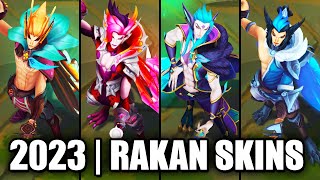 ALL RAKAN SKINS SPOTLIGHT 2023  League of Legends [upl. by Enelyt]