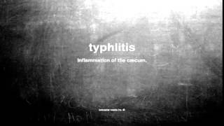 What does typhlitis mean [upl. by Behm]