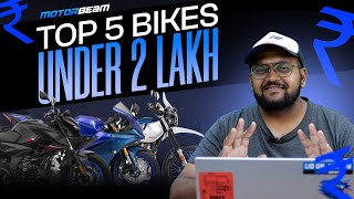 Top 5 Bikes Under ₹2 Lakhs  OnRoad Prices  MotorBeam [upl. by Jesse]