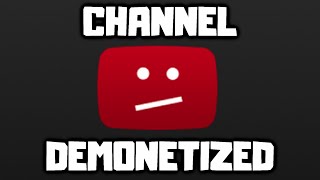 Channel Demonetized [upl. by Alliber]