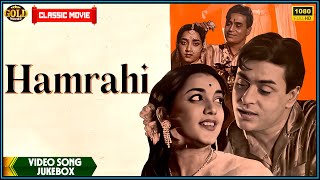 Hamrahi 1963  Movie Video Song Jukebox  Rajendra Kumar Jamuna  Old Bollywood Songs [upl. by Rep]