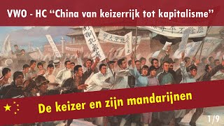 01 China van keizerrijk tot kapitalisme  Het Chinese keizerrijk  De keizer en zijn mandarijnen [upl. by Notnirt]