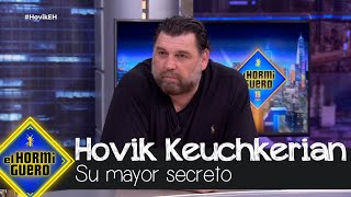 Hovik Keuchkerian desvela su mayor secreto  El Hormiguero [upl. by Elsinore]