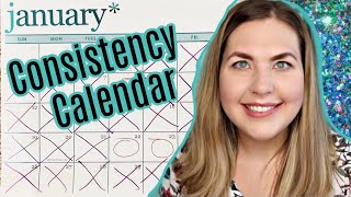 The Consistency Calendar  How To Stay Consistent and FINALLY Reach Your Goals [upl. by Anirbak]