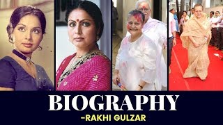 Rakhee Gulzar  Biography [upl. by Itsur]