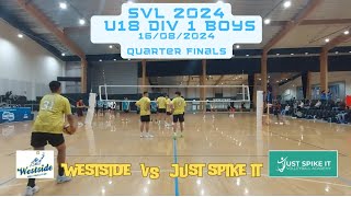 SVL 2024 Quarter Finals  Boys U18 Div 1  Westside vs JSI  160824 [upl. by Agate]