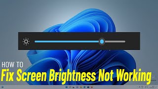 Fix Windows 11 Screen Brightness Control Not Working  How To Solve brightness Wont Change 🔆✔️ [upl. by Drahcir439]