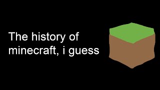 the entire history of minecraft i guess [upl. by Nilhsa]