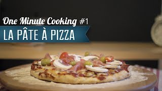 Comment Réussir une Pâte à Pizza Maison 1  1 Minute Cooking  Nozimages [upl. by Eirena]