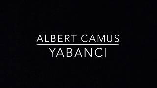 Albert Camus Yabancı 1 Bölüm [upl. by Eninaej615]