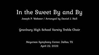 In the Sweet By and By SSAA Joseph P Websterarr Daniel J Hall [upl. by Ydnab]