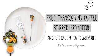 Free Thanksgiving Coffee Stirrer Kit Promo amp Tutorial for Assembling them [upl. by Alroy]