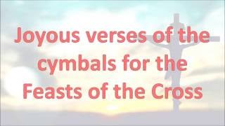 Joyous verses of the cymbals for the Feasts of the Cross [upl. by Okier198]