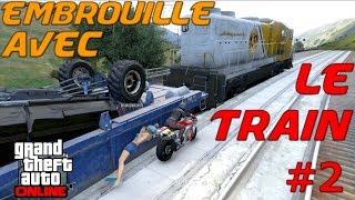 Embrouille avec le train 2 GTA V Online [upl. by Offen]