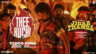 Theekuchi  Jigarthanda DoubleX  Raghava LawrenceSJ Suryah  Karthik Subbaraj  Santhosh Narayanan [upl. by Eissen899]