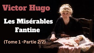 Les Misérables Tome 1  Fantine  Livre Audio partie 22 [upl. by Husha733]