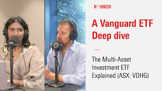 A Vanguard ETF Deep Dive The MultiAsset ASX Investment Strategy Explained [upl. by Adnilahs]