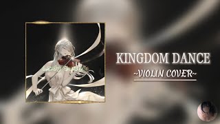 Kingdom Dance  Violin Cover [upl. by Emlynn]