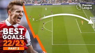 BEST Premier League goals of 202223 ft Martin Odegaard Julio Enciso amp more  Part 2 [upl. by Suolkcin]