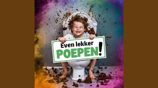 Even lekker poepen  Vieze grappige liedjes [upl. by Antonetta334]