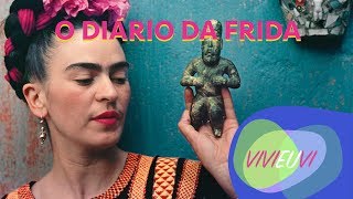 O DIÁRIO DE FRIDA KAHLO VIVIEUVI [upl. by Isoj330]