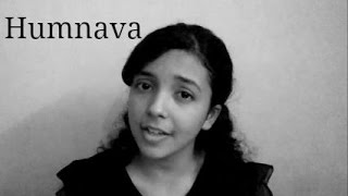 Humnava  Hamari Adhuri Kahani  Female CoverBy Shreya Karmakar [upl. by Crowns]