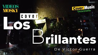 Cover Music Los Brillantes de Victor Guerra [upl. by Ayr352]