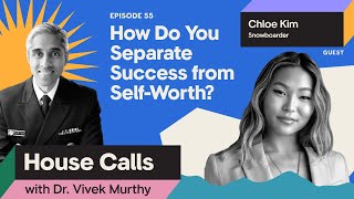 House Calls  Chloe Kim How Do You Separate Success From SelfWorth [upl. by Lu]