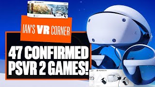 47 MORE CONFIRMED PSVR 2 Games  Playstation VR2 New Release Announcements  Ians VR Corner [upl. by Budd]