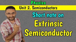 Extrinsic Semiconductor PHYSICS Semiconductors [upl. by Yeca]