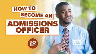 How to become an Admissions Officer [upl. by Monjan]