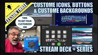 Stream Deck Custome Icons Buttons and Backgrounds Part Three [upl. by Whiffen]