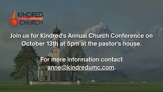 Join us for Kindreds Annual Church Conference [upl. by Hemminger801]