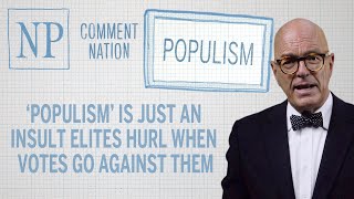 ‘Populism’ is just an insult elites hurl when votes go against them [upl. by Tonya240]