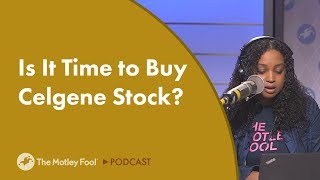 Is It Time to Buy Celgene Stock [upl. by Duyne290]