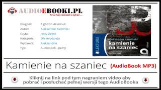 KAMIENIE NA SZANIEC  AUDIOBOOK MP3  Aleksander Kamiński Lektura Szkolna MP3  POBIERZ [upl. by Ennad]