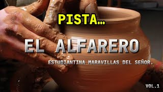 El Alfarero  PISTA  Estudiantina Maravillas Del Señor EMDS [upl. by Addia912]