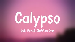 Calypso  Luis Fonsi Stefflon Don Lyrics Video 💷 [upl. by Rustice868]