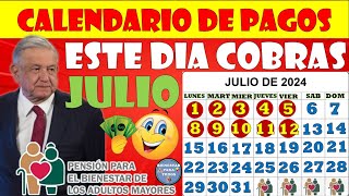 🤩🤑CALENDARIO OFICIAL DE PAGOS DE JULIO CHECA QUE DÍA COBRAS PENSIÓN BIENESTAR ADULTOS MAYORES🤑🤩 [upl. by Lynnet238]