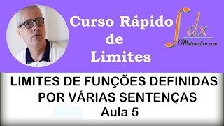 Grings  Limites de Funções Definidas por Várias Sentenças   Aula 5 [upl. by Colis528]