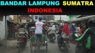 A Tourists Guide to Bandar Lampung Sumatra Indonesia [upl. by Behah]