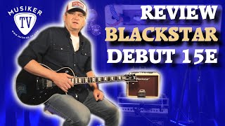 Blackstar Debut 15E  Review [upl. by Milone]