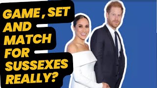 GAME SET amp MATCH FOR THE NEWLY REVISED SUSSEXES … LATEST royal meghanandharry meghanmarkle [upl. by Questa141]