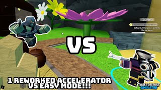 1 Reworked Accelerator VS Easy Mode TDS [upl. by Adlanor]