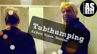 Tubthumping  AsBest Video Version  Fasching 2024 [upl. by Eema350]