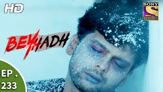 Beyhadh  बेहद  Ep 233  31st August 2017 [upl. by Einner770]