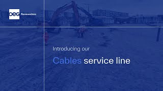 OEG Renewables  Cables Services [upl. by Hewett654]